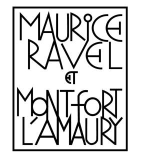 Association Maurice Ravel et Montfort l’Amaury Association Maurice Ravel et Montfort l’Amaury