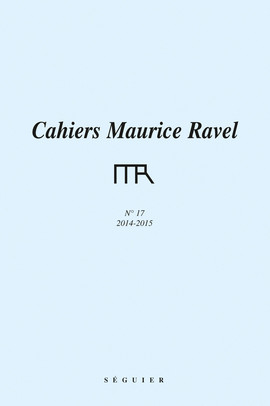 Cahiers Ravel n° 17 – 2015