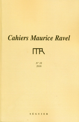 Cahier Maurice Ravel n°18 – 2016